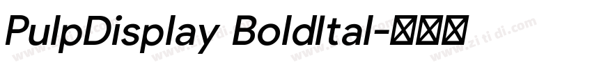 PulpDisplay BoldItal字体转换
